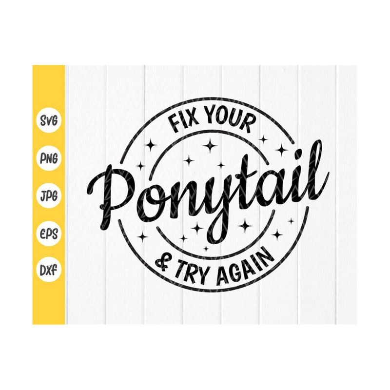 MR-410202394655-fix-your-ponytail-and-try-again-svg-workout-svgfitness-svg-image-1.jpg