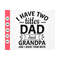 MR-410202395040-i-have-two-title-dad-and-grandpa-and-i-rock-them-both-image-1.jpg