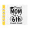 MR-41020239554-proud-mom-of-a-6th-grade-grad-svg-6th-grade-graduation-svg-image-1.jpg