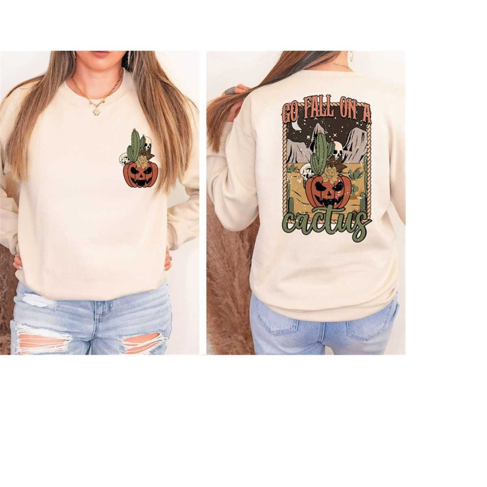 MR-41020239579-go-fall-on-a-cactus-sweatshirt-funny-western-halloween-image-1.jpg