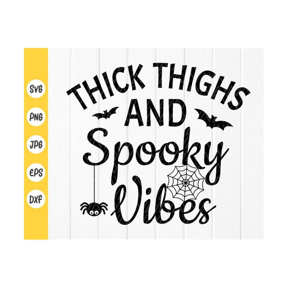 MR-410202395748-thick-thighs-and-spooky-vibes-svg-funny-halloween-quote-svg-image-1.jpg