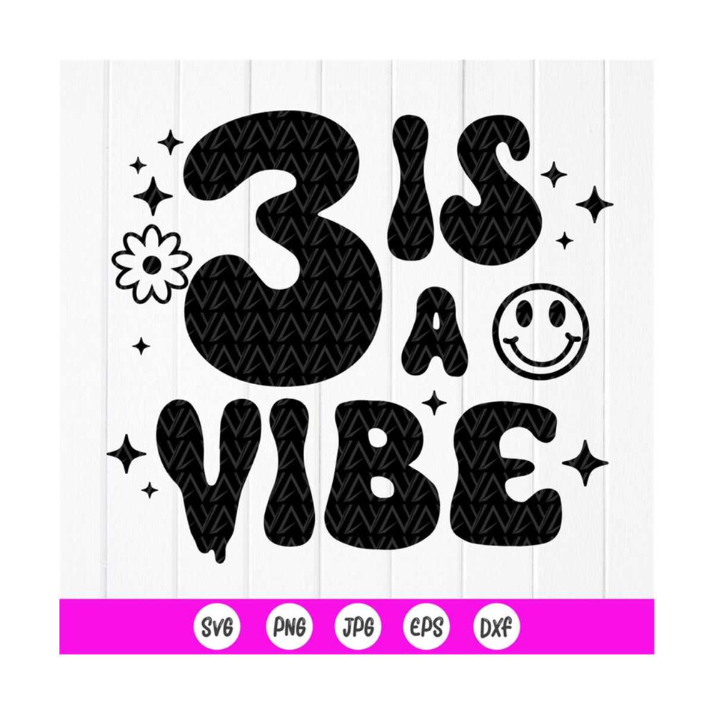 MR-410202395817-three-is-a-vibe-svg-3rd-birthday-svg-3rd-birthday-shirt-image-1.jpg