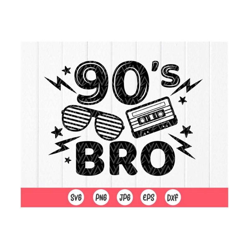 MR-410202395944-90s-bro-svg-i-love-90s-svg-90s-svg-music-cassette-svg-image-1.jpg
