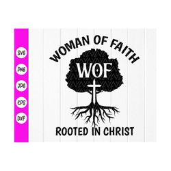 woman of faith svg,rooted in christ svg,christian quote svg,woman of god svg,bible verse svg,scripture svg,instant downl