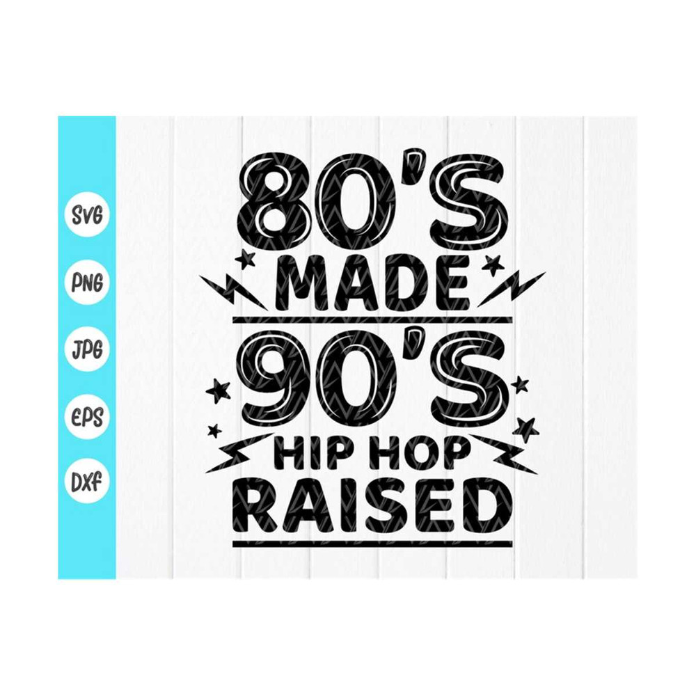 MR-410202310617-80s-made-90s-hip-hop-raised-svg80s-image-1.jpg