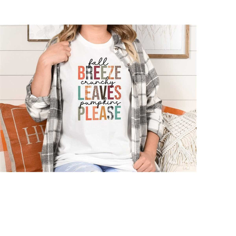MR-410202310106-fall-breeze-crunchy-leaves-pumpkins-please-shirt-fall-shirt-image-1.jpg