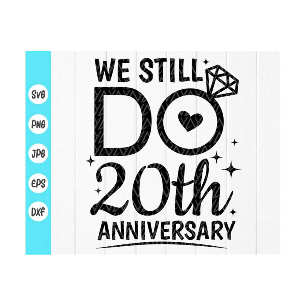 MR-4102023101012-we-still-do-20th-anniversary-svgcouples-gift-svgmarriage-image-1.jpg