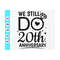 MR-4102023101012-we-still-do-20th-anniversary-svgcouples-gift-svgmarriage-image-1.jpg