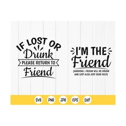 if lost or drunk please return to friend svg, drunk friends matching shirt svg, besties matching shirt svg,instant downl