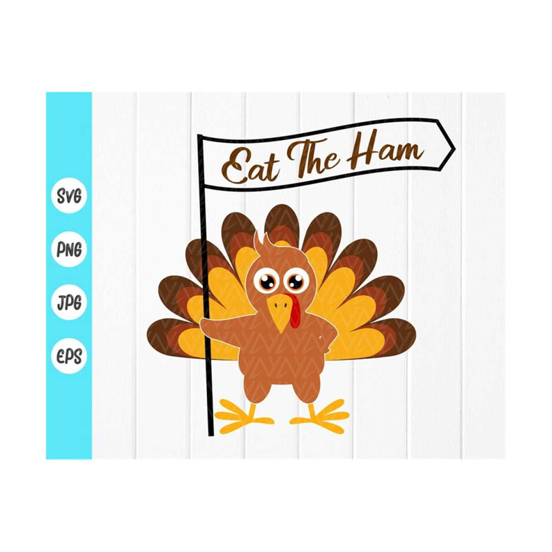 MR-4102023101626-eat-the-ham-svg-eat-ham-svg-turkey-face-svg-thanksgiving-image-1.jpg