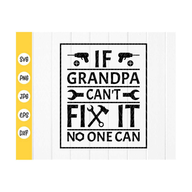 MR-4102023101837-if-grandpa-cant-fix-it-no-one-can-svg-fathers-day-shirt-image-1.jpg