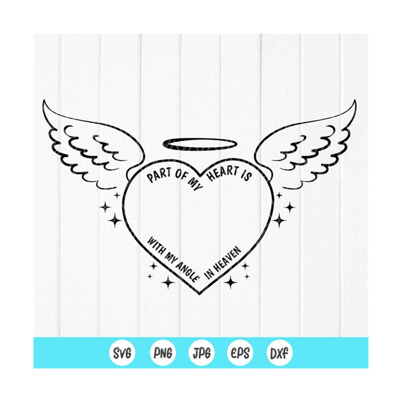 MR-4102023101912-part-of-my-heart-is-with-my-angel-in-heaven-svg-memorial-image-1.jpg
