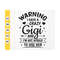 MR-4102023102132-warning-i-have-a-crazy-gigi-and-im-not-afraid-to-use-her-image-1.jpg