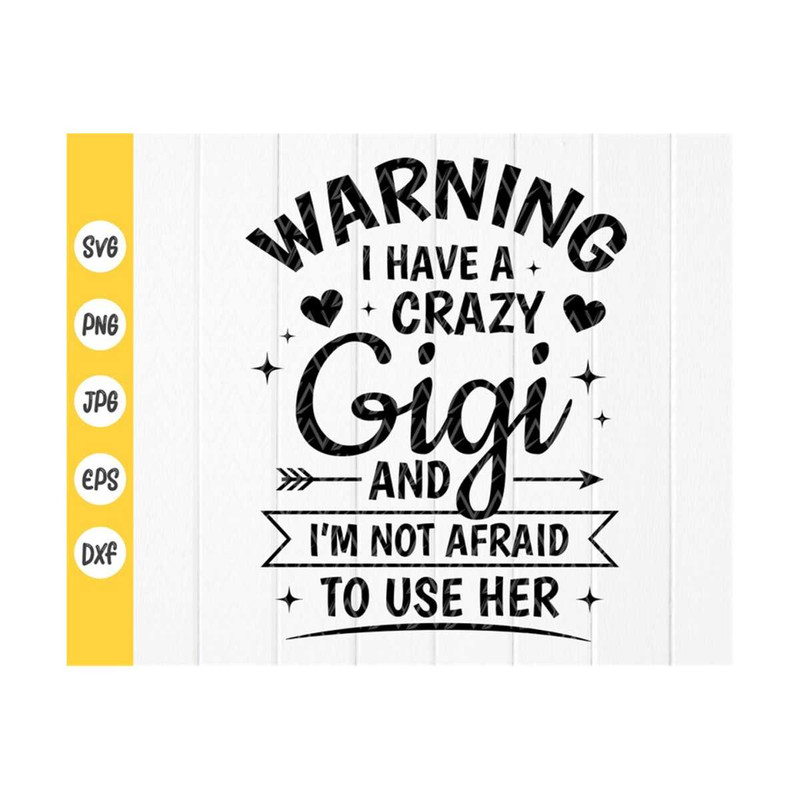 MR-4102023102132-warning-i-have-a-crazy-gigi-and-im-not-afraid-to-use-her-image-1.jpg