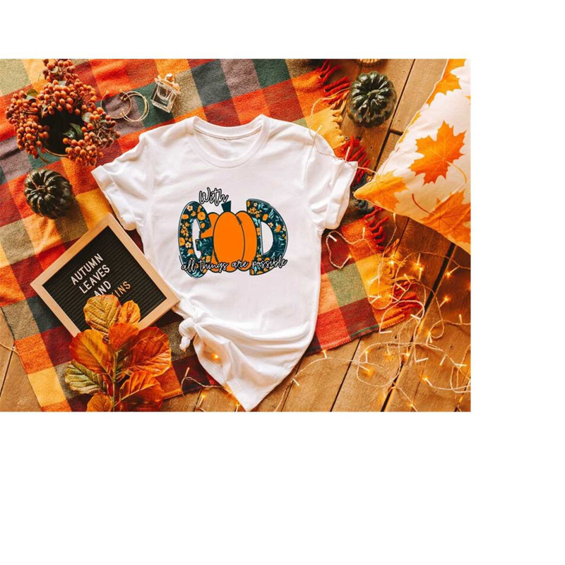 MR-4102023103348-with-god-all-things-are-possible-shirt-thanksgiving-shirts-image-1.jpg