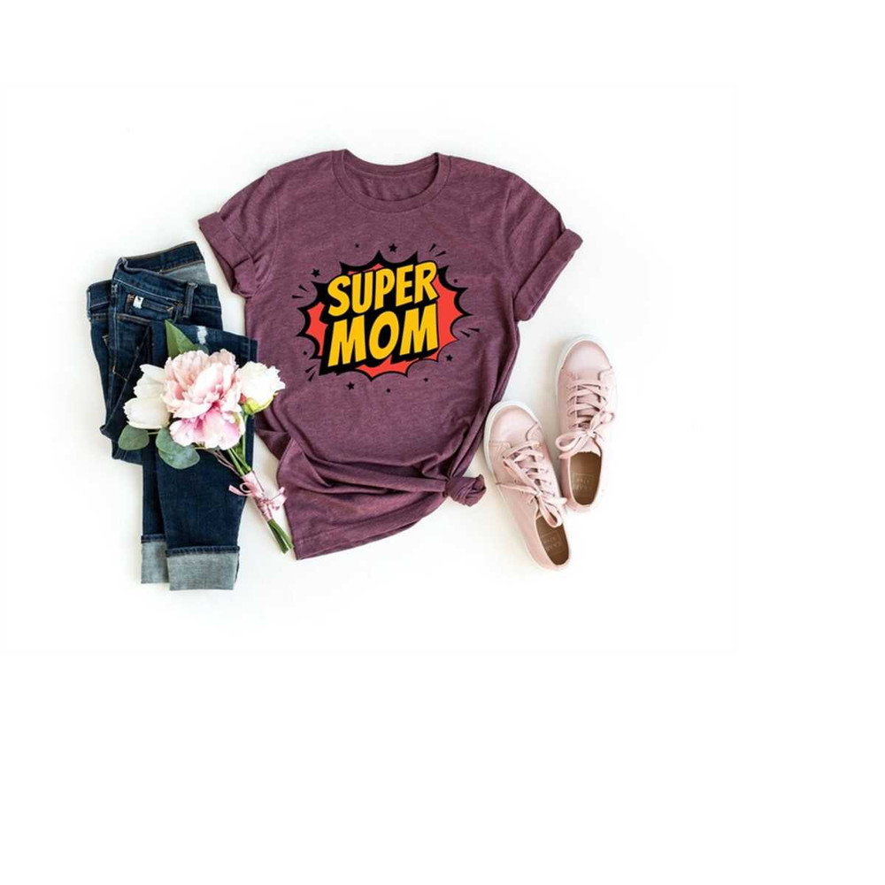 MR-4102023103924-super-mom-shirt-mothers-day-best-mom-gift-for-mom-image-1.jpg