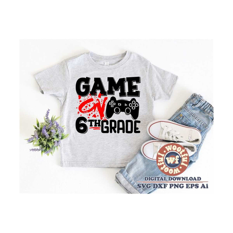 MR-4102023112839-game-on-6th-grade-svg-sixth-grade-svg-6th-grade-svg-back-to-image-1.jpg