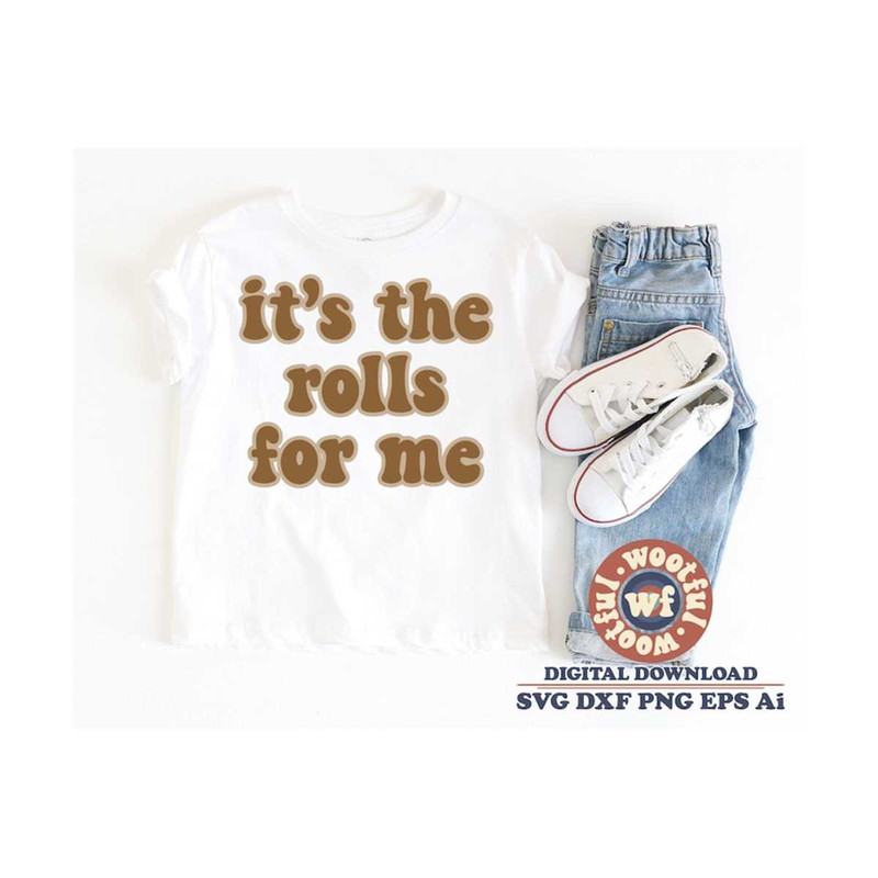 MR-4102023112922-its-the-rolls-for-me-svg-fall-svg-autumn-svg-image-1.jpg