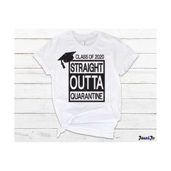 straight outta quarantine svg, quarantine svg,senior 2020 svg, class graduation svg, class of 2020 svg , circut cut file