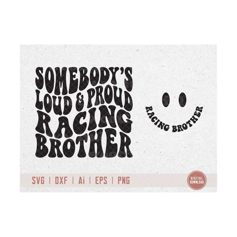 MR-4102023113423-somebodys-loud-proud-racing-brother-svg-racing-fan-svg-image-1.jpg