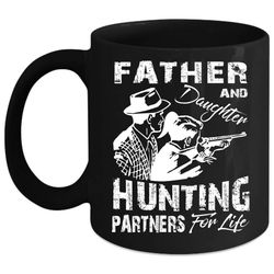 father and daughter mug, hunting partners for life cup