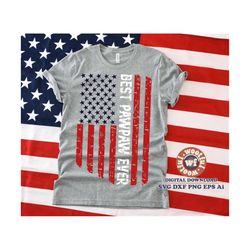 best pawpaw ever svg, grunge svg, grandfather svg, father's day svg, patriotic svg, usa flag svg, svg dxf eps ai png sil