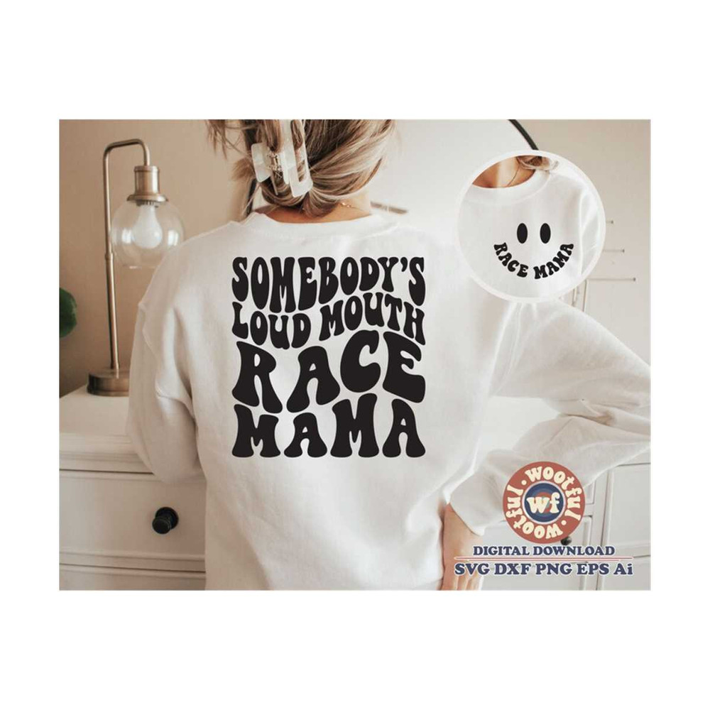 MR-410202312519-somebodys-loud-mouth-race-mama-svg-race-mama-svg-race-mom-image-1.jpg