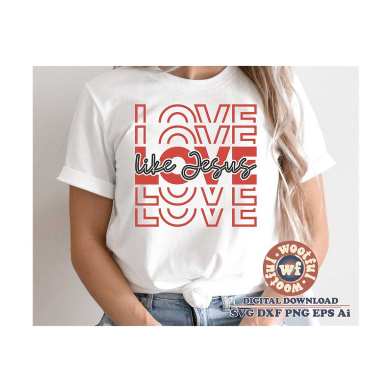 MR-4102023121243-love-like-jesus-svg-love-svg-valentines-day-svg-image-1.jpg
