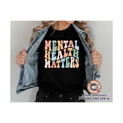 mental health matters svg, mental health therapist svg, mental health svg, special education svg, sped, svg dxf eps ai p