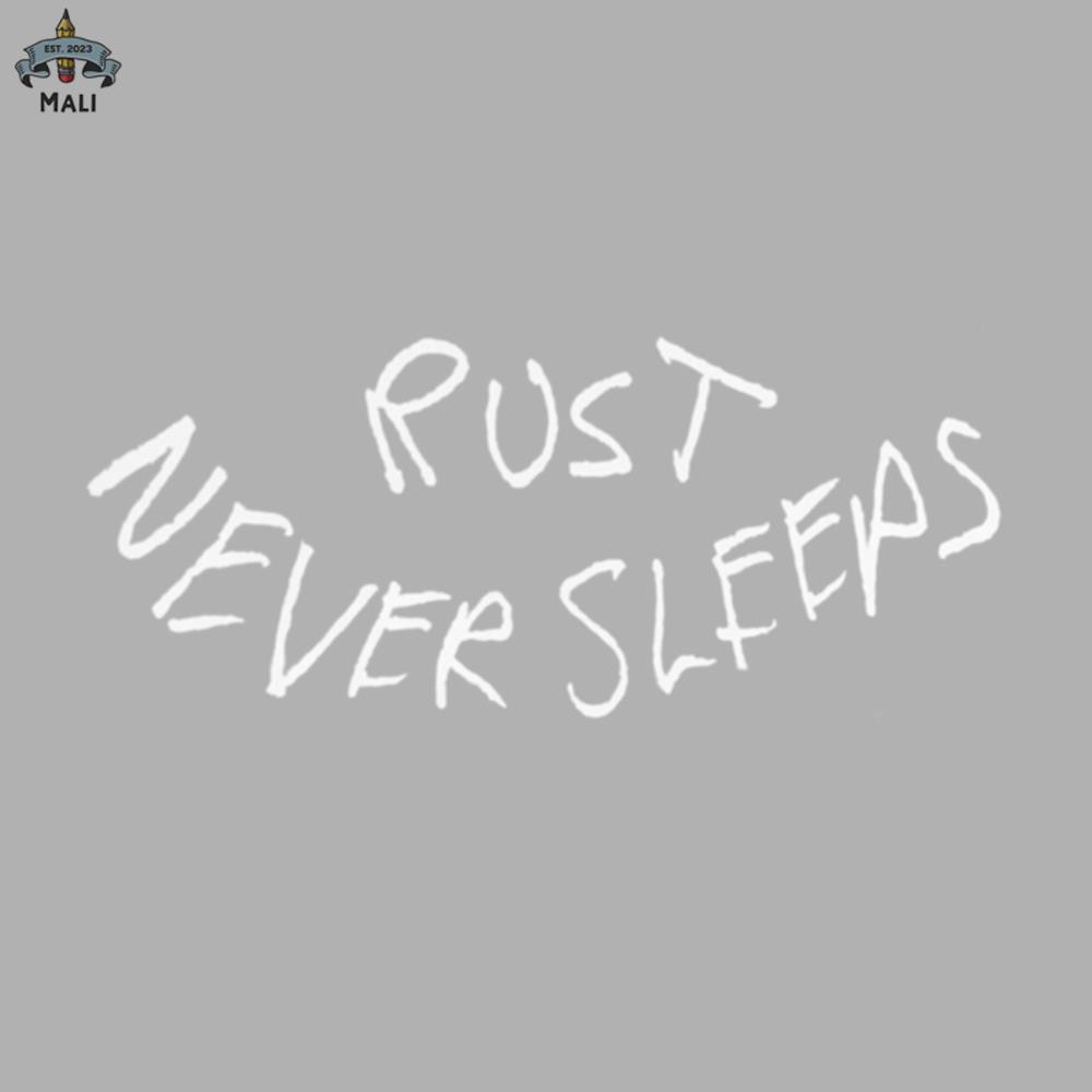 ML0607473-Rust Never Sleeps White Sublimation PNG Download.jpg