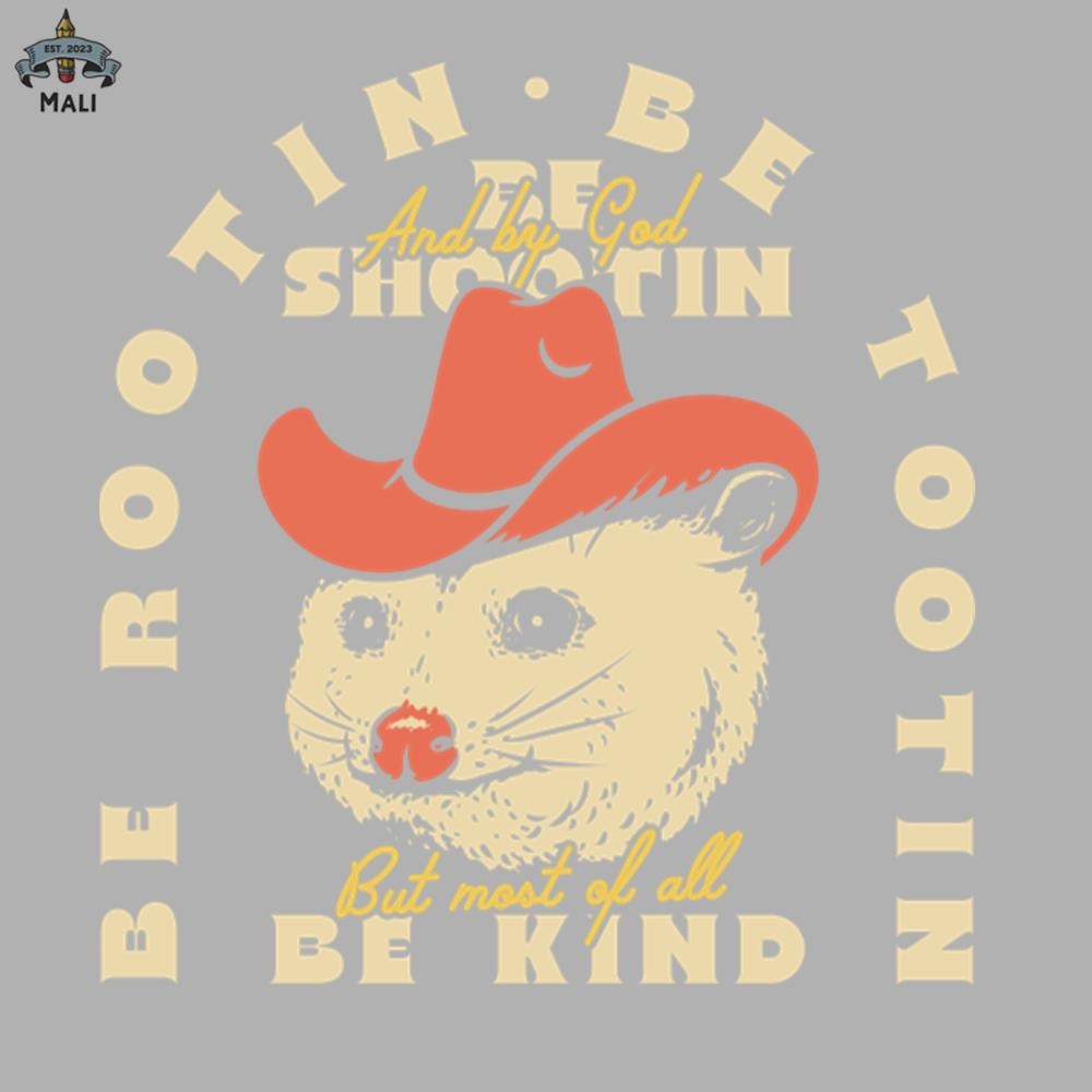 ML0607484-Rootin Tootin Possum  Dark BG Red Be rootin Be tootin Be shootin Be kind Sublimation PNG Download.jpg
