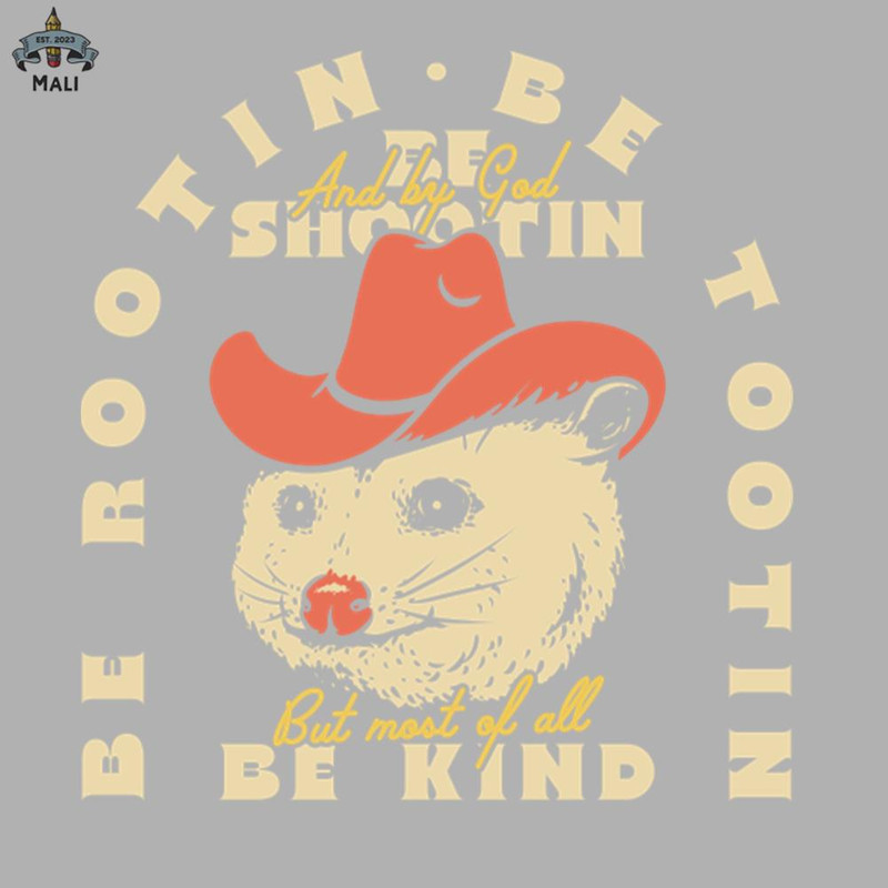 ML0607484-Rootin Tootin Possum  Dark BG Red Be rootin Be tootin Be shootin Be kind Sublimation PNG Download.jpg