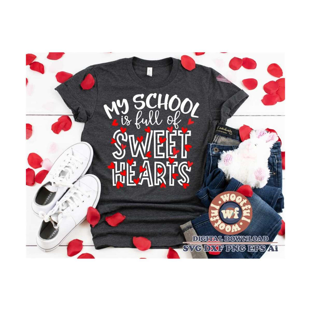 MR-410202313436-my-school-is-full-of-sweethearts-svg-teacher-svg-love-svg-image-1.jpg