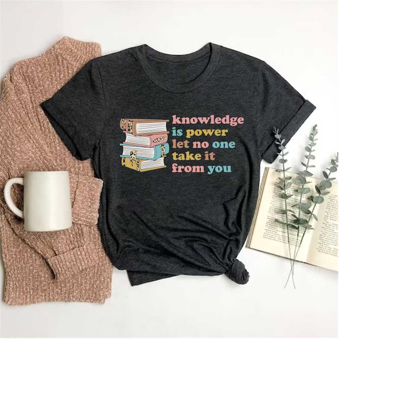 MR-4102023133432-knowledge-is-power-book-shirt-reading-books-shirt-banned-image-1.jpg