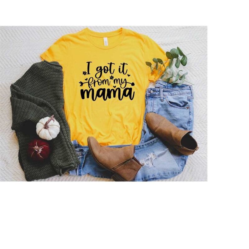 MR-4102023134441-i-got-it-from-my-mama-shirt-mama-shirt-feminist-shirt-gift-image-1.jpg