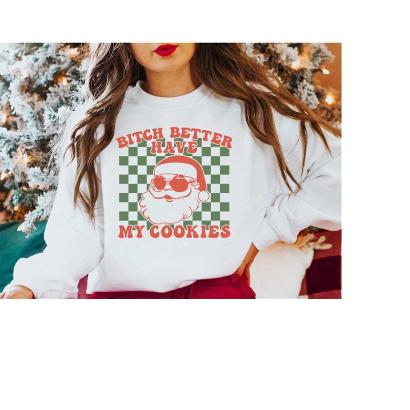 MR-4102023135531-bitch-better-have-my-cookies-sarcastic-santa-claus-shirt-image-1.jpg
