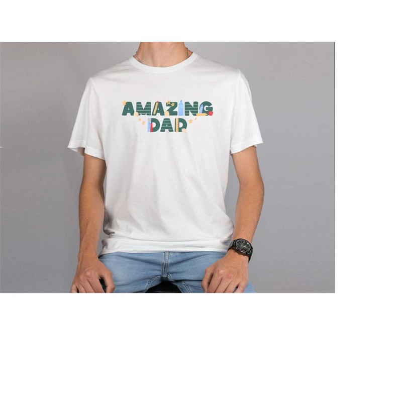 MR-4102023135855-amazing-dad-shirt-dad-shirt-fathers-day-gift-new-dad-image-1.jpg