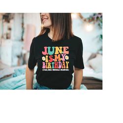 june birthday shirt for women, birth month gift for birthday girl, june is my birthday quota shirt, funny birthday gift