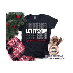 Let it Snow somewhere else svg, Merry and Bright svg, Merry Christmas svg, Winter svg, Stacked svg, Svg Dxf Eps Ai Png S