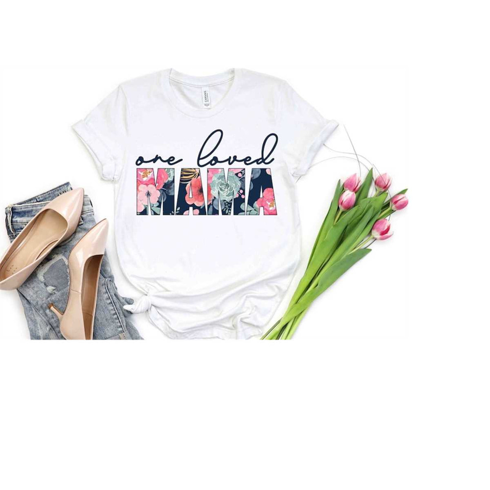 MR-41020231486-one-loved-mama-shirt-mothers-day-shirt-gift-for-image-1.jpg