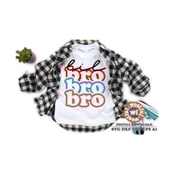 lil bro svg, little brother svg, brother quote, brother saying, brother svg, family svg, stacked svg, svg dxf eps ai png