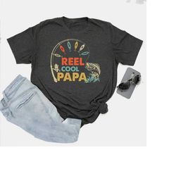 papa fishing shirt, fishing dad shirt, reel cool papa shirt, fathers day shirt, anglers for father's day