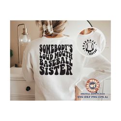 somebody's loud mouth baseball sister svg, baseball fan svg, baseball sister svg, wavy letters svg, svg dxf eps ai png s