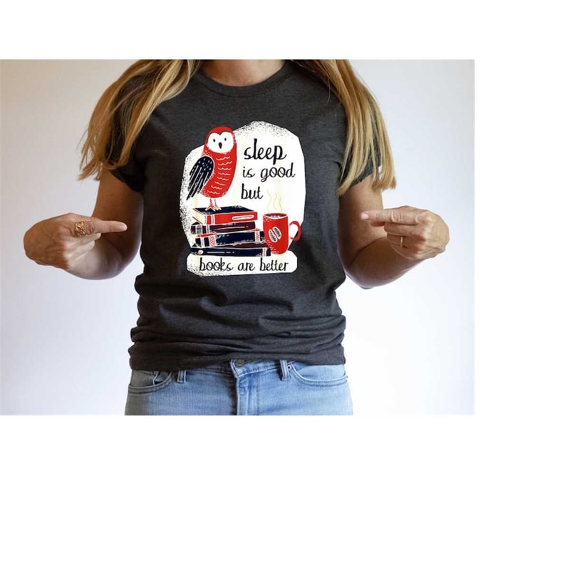 MR-410202314242-sleep-is-good-but-books-are-better-t-shirt-reading-shirt-image-1.jpg
