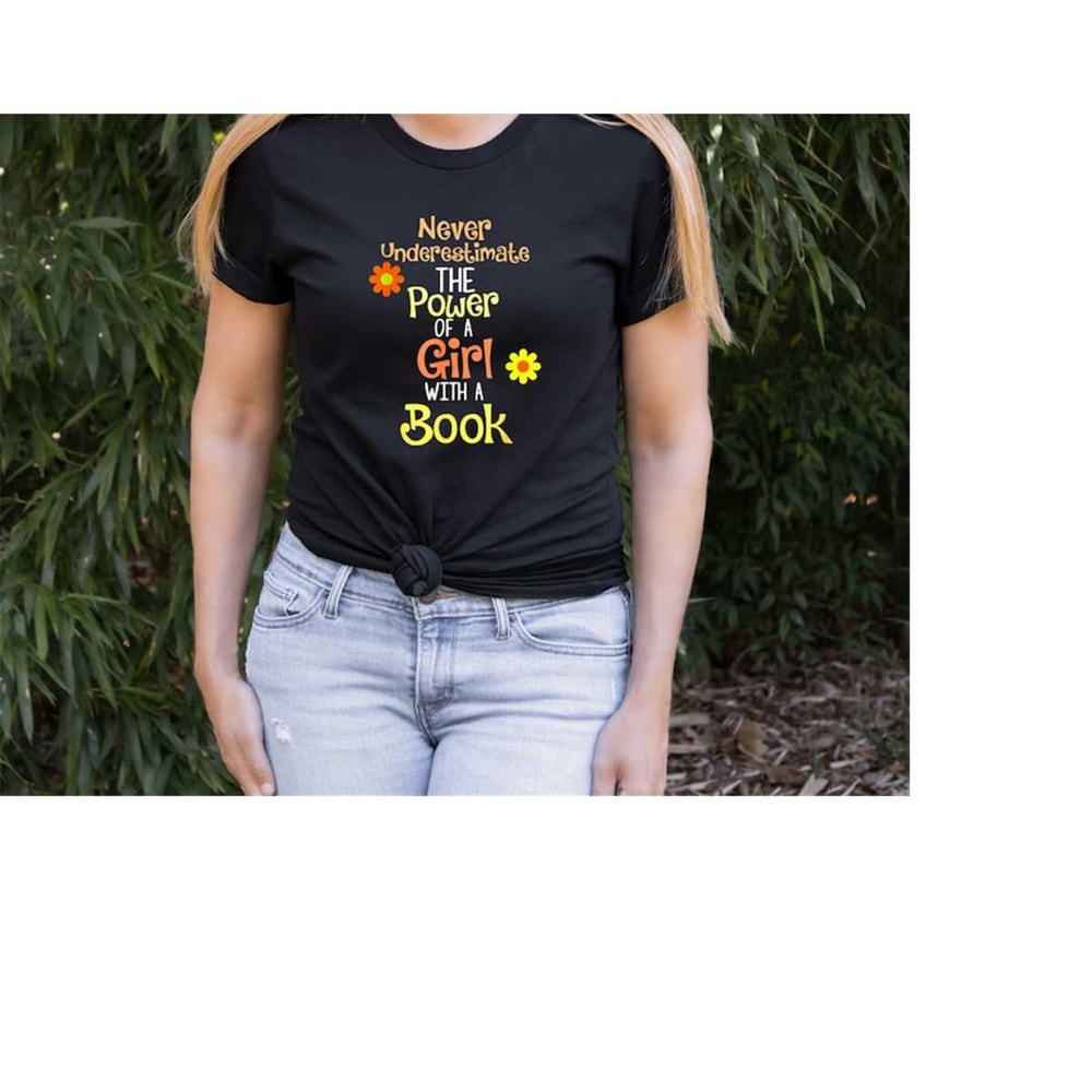 MR-4102023142535-the-power-of-a-girl-with-a-book-t-shirt-never-underestimate-image-1.jpg