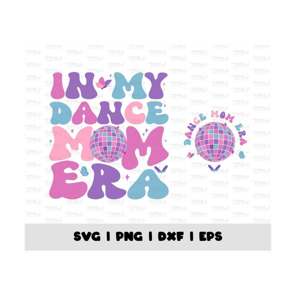 MR-410202315543-in-my-dance-mom-era-svg-png-dance-mom-png-dance-mama-png-image-1.jpg