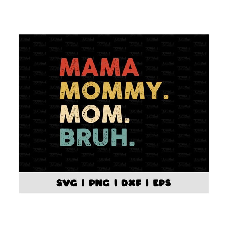 MR-4102023151320-mama-mommy-mom-bruh-png-mothers-day-svg-png-sublimation-image-1.jpg
