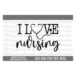 i love nursing svg, love nurse svg files, nurse png, medical svg, school nurse svg, nurse stethoscope svg, stethoscope p