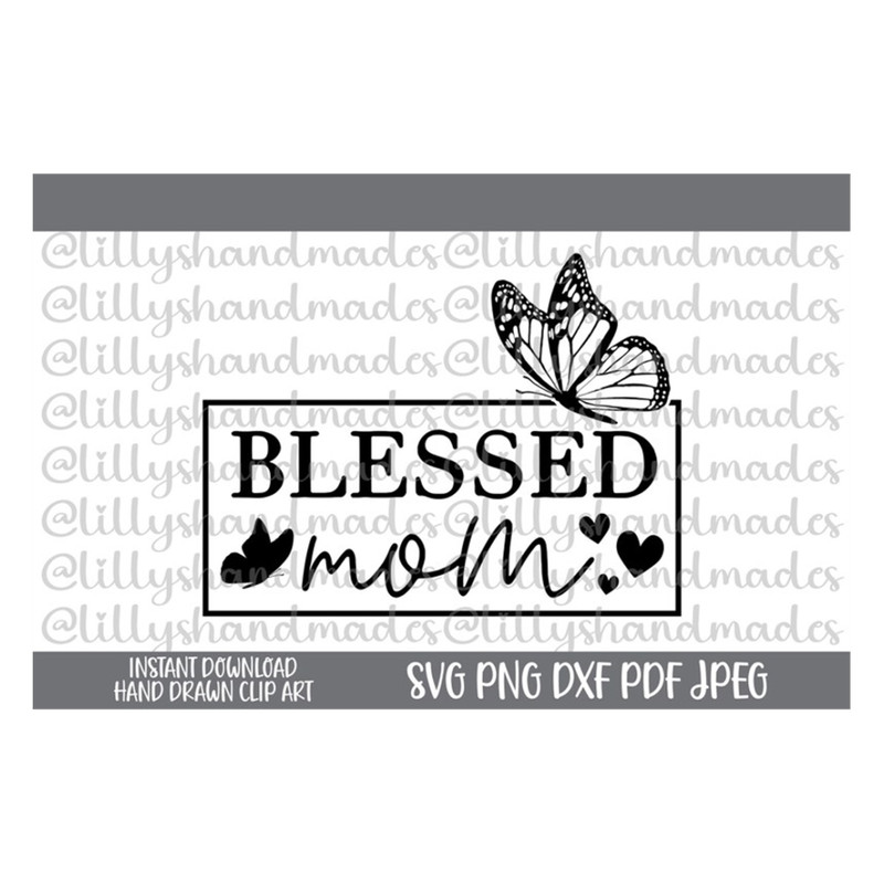 MR-4102023152348-blessed-mom-svg-mothers-day-svg-mom-life-svg-mama-bear-svg-image-1.jpg