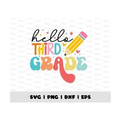 hello third grade png, third grade svg, back to school png, teacher gift, third grade teacher png, digital download